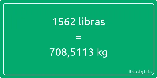 1562 libras en kg - 1562 libras en kilogramos