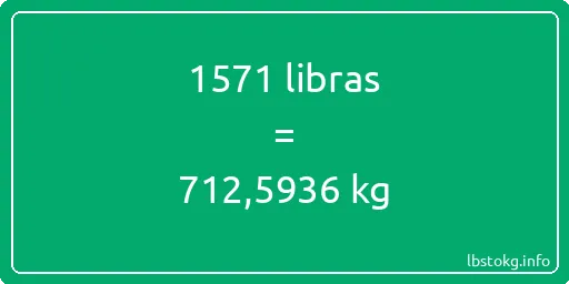 1571 libras en kg - 1571 libras en kilogramos