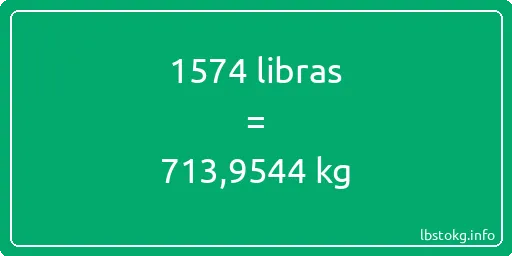 1574 libras en kg - 1574 libras en kilogramos