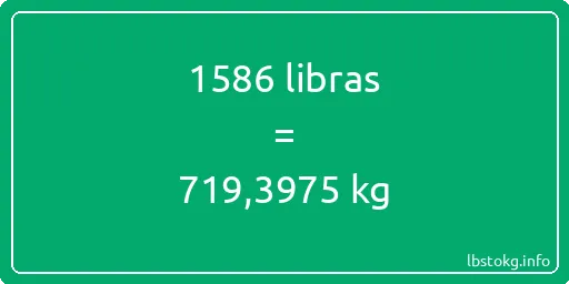 1586 libras en kg - 1586 libras en kilogramos