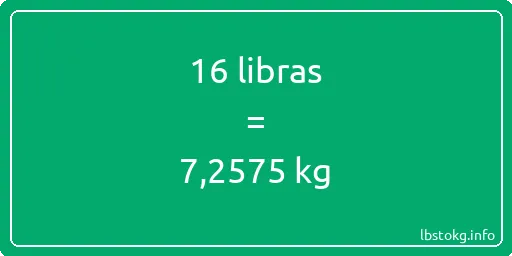 16 libras en kg - 16 libras en kilogramos