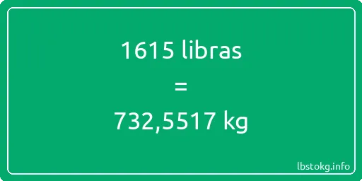 1615 libras en kg - 1615 libras en kilogramos