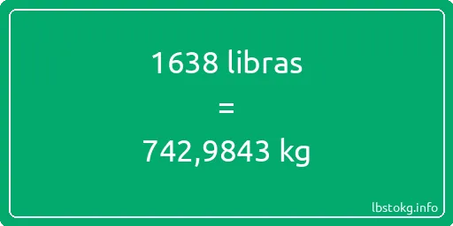 1638 libras en kg - 1638 libras en kilogramos