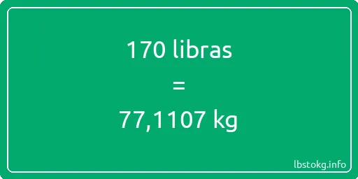 170 libras en kg - 170 libras en kilogramos