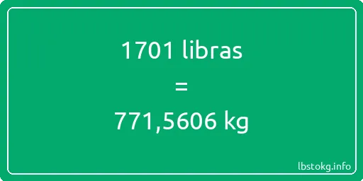 1701 libras en kg - 1701 libras en kilogramos