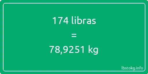 174 libras en kg - 174 libras en kilogramos