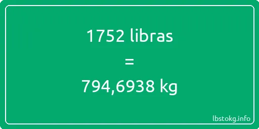 1752 libras en kg - 1752 libras en kilogramos