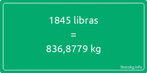 1845 libras en kg - 1845 libras en kilogramos