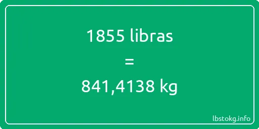 1855 libras en kg - 1855 libras en kilogramos