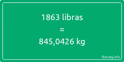 1863 libras en kg - 1863 libras en kilogramos