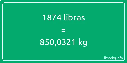 1874 libras en kg - 1874 libras en kilogramos