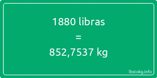 1880 libras en kg - 1880 libras en kilogramos