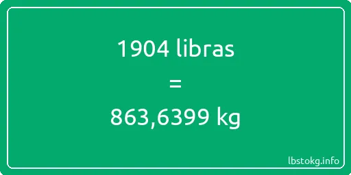 1904 libras en kg - 1904 libras en kilogramos