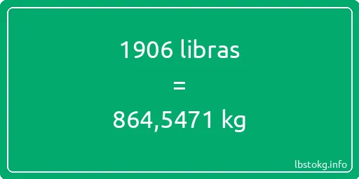 1906 libras en kg - 1906 libras en kilogramos