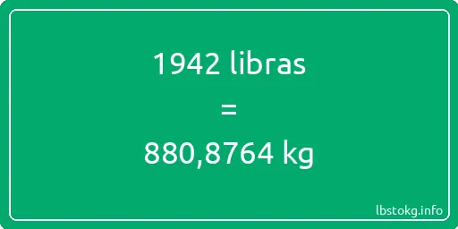 1942 libras en kg - 1942 libras en kilogramos