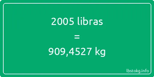 2005 libras en kg - 2005 libras en kilogramos