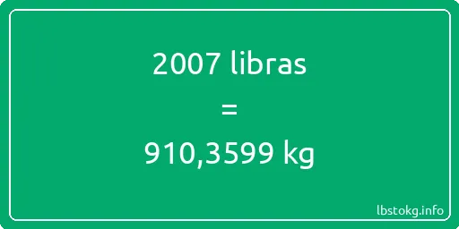 2007 libras en kg - 2007 libras en kilogramos