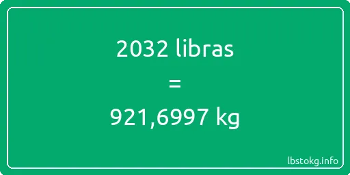 2032 libras en kg - 2032 libras en kilogramos