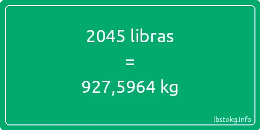 2045 libras en kg - 2045 libras en kilogramos