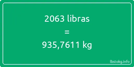 2063 libras en kg - 2063 libras en kilogramos