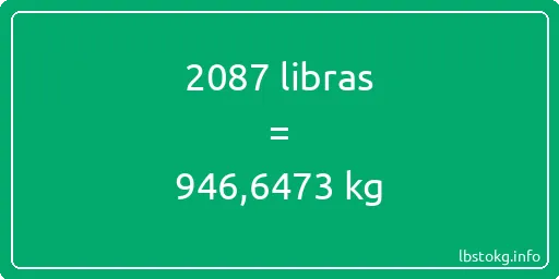 2087 libras en kg - 2087 libras en kilogramos