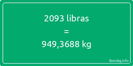 2093 libras en kg - 2093 libras en kilogramos