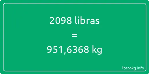 2098 libras en kg - 2098 libras en kilogramos