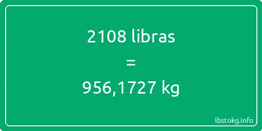 2108 libras en kg - 2108 libras en kilogramos