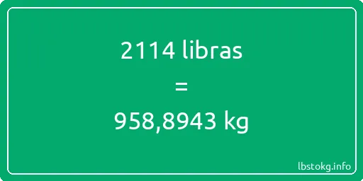 2114 libras en kg - 2114 libras en kilogramos