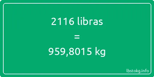 2116 libras en kg - 2116 libras en kilogramos