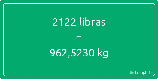 2122 libras en kg - 2122 libras en kilogramos