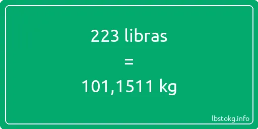 223 libras en kg - 223 libras en kilogramos