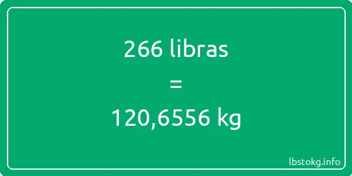 266 libras en kg - 266 libras en kilogramos