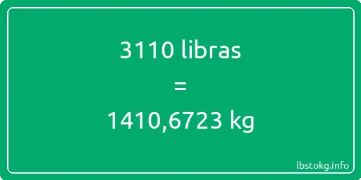 3110 libras en kg - 3110 libras en kilogramos