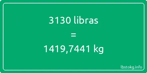 3130 libras en kg - 3130 libras en kilogramos