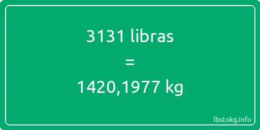 3131 libras en kg - 3131 libras en kilogramos