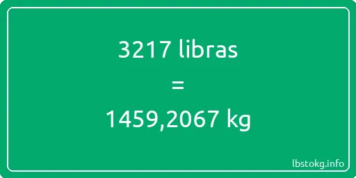 3217 libras en kg - 3217 libras en kilogramos