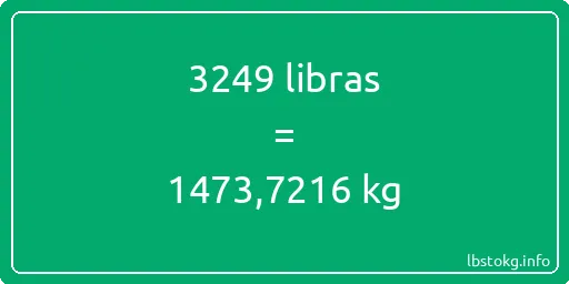 3249 libras en kg - 3249 libras en kilogramos