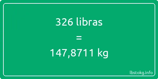 326 libras en kg - 326 libras en kilogramos