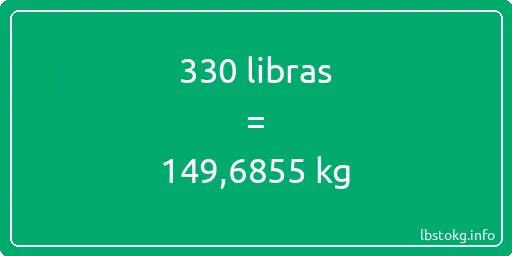 330 libras en kg - 330 libras en kilogramos