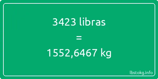 3423 libras en kg - 3423 libras en kilogramos