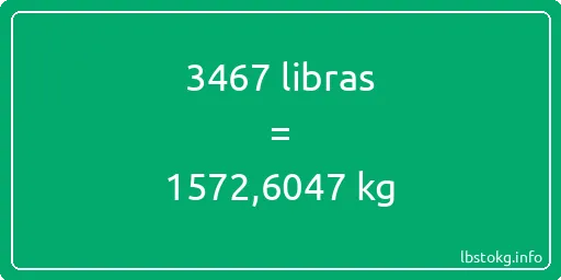 3467 libras en kg - 3467 libras en kilogramos