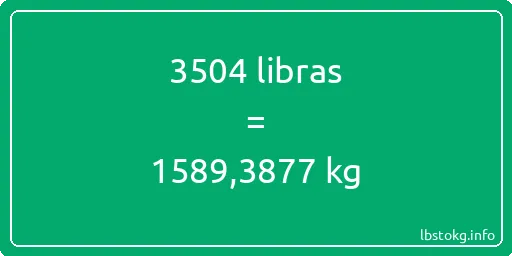 3504 libras en kg - 3504 libras en kilogramos