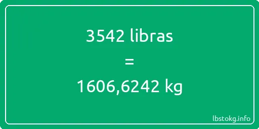 3542 libras en kg - 3542 libras en kilogramos