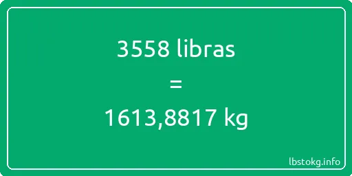 3558 libras en kg - 3558 libras en kilogramos