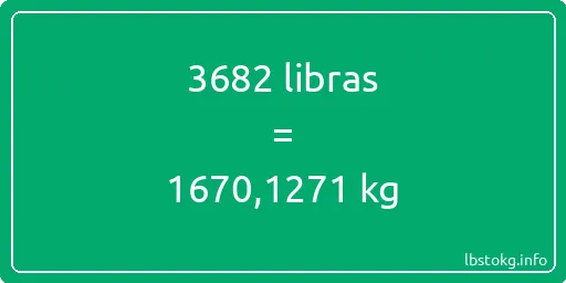 3682 libras en kg - 3682 libras en kilogramos