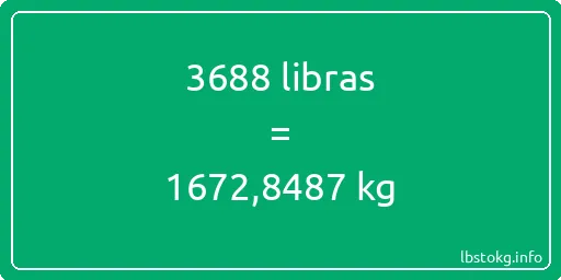 3688 libras en kg - 3688 libras en kilogramos