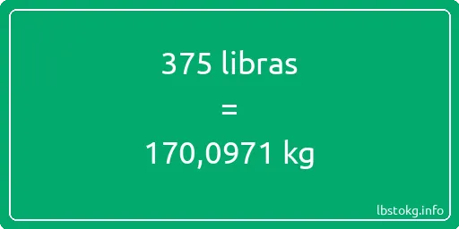 375 libras en kg - 375 libras en kilogramos