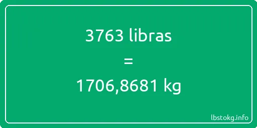 3763 libras en kg - 3763 libras en kilogramos