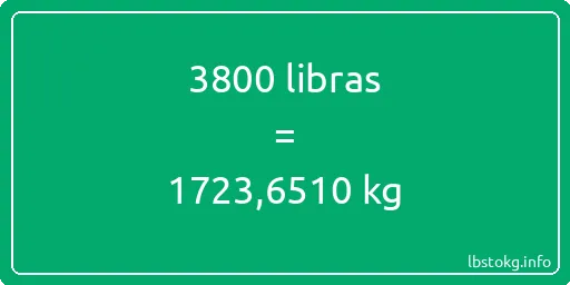 3800 libras en kg - 3800 libras en kilogramos